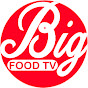 Big Food TV