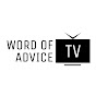 Word of Advice TV