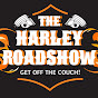 The Harley Roadshow