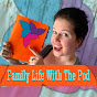 Family Life With The Pod