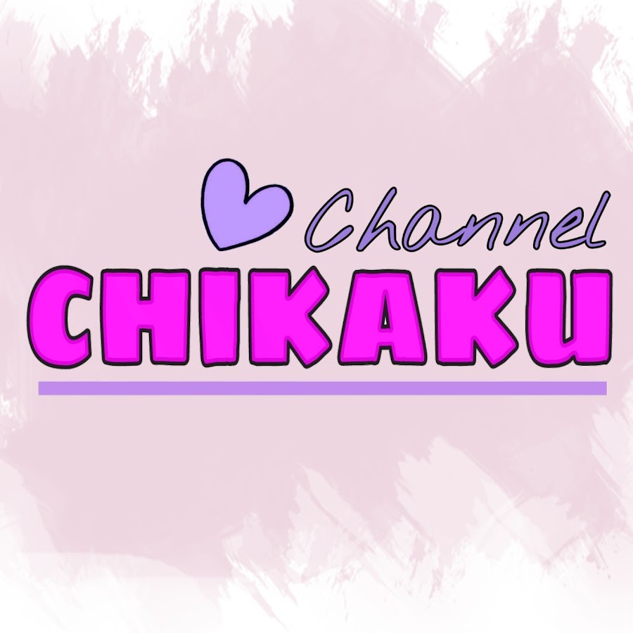 Chikaku Channel @ChikakuChannel