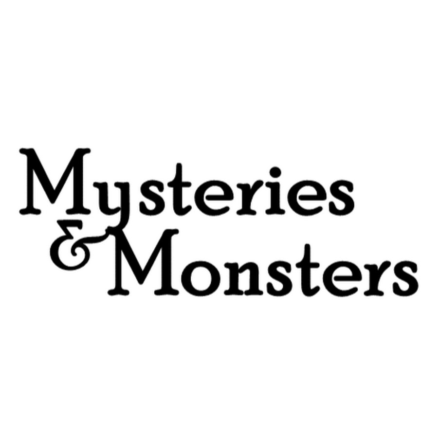 Mysteries & Monsters