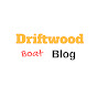 Driftwood Boat Blog