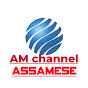 AM Channel Assamese