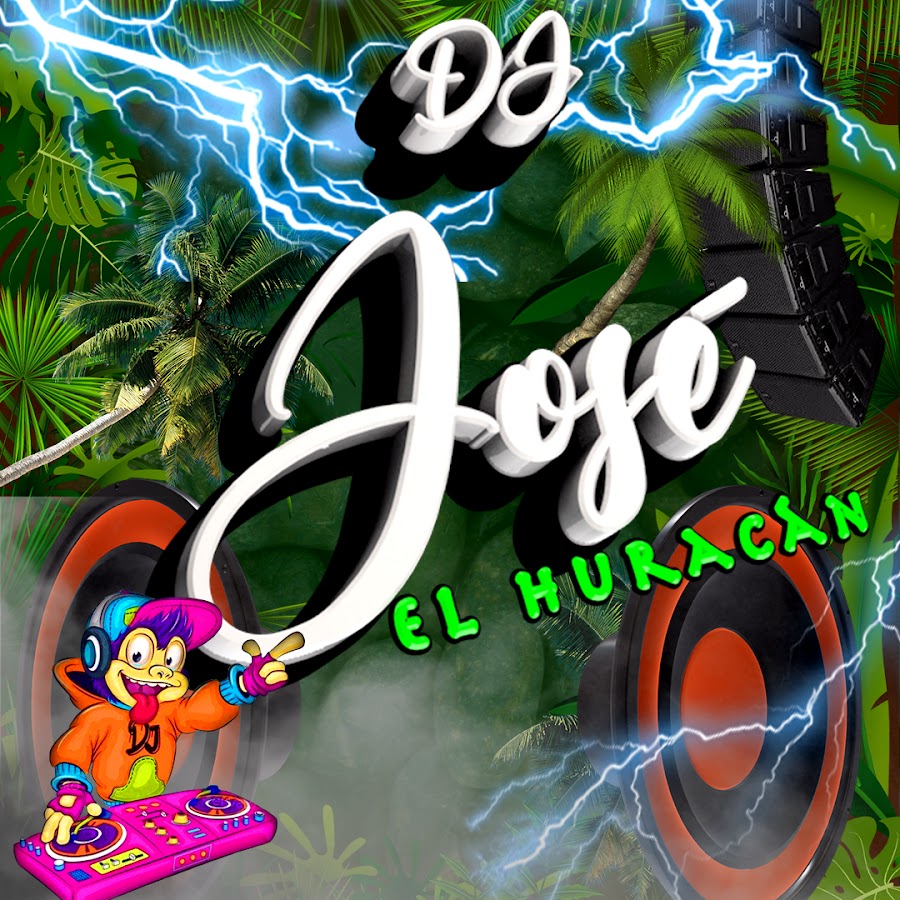 Dj Jose El Huracan Youtube