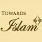 Towards Islam