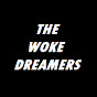 The Woke Dreamers