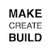 Make Create Build