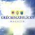 Gréckokatolícky Magazín