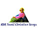 RSR Tamil Christian Songs