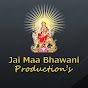 Jai Maa Bhawani Productions