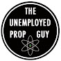 THE UNEMPLOYED PROP GUY