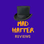 Mad Hatter Reviews