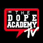 The Dope Academy TV