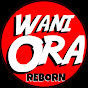 Wani ora Reborn