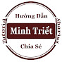 Minh Triết- Hướng Dẫn và Chia Sẻ