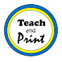 Teach And Print