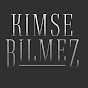 Kimse Bilmez