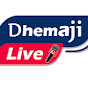 DHEMAJI LIVE