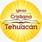 Iglesia Cristiana Tehuacán