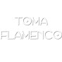 Toma Flamenco