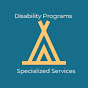 Disability Programs Specialized Services