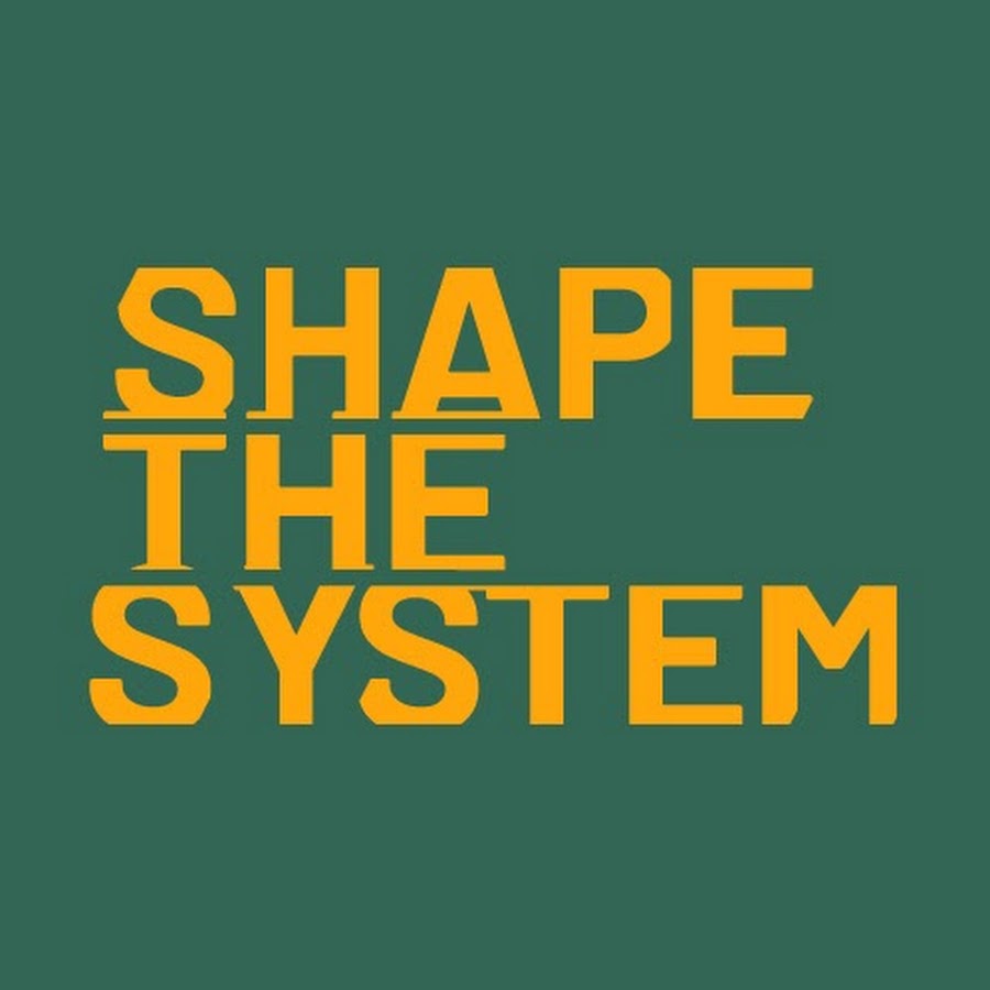 Shape The System Podcast