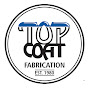 Top Coat Fabrication