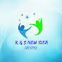 R & S NEW IDEA