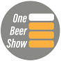 One Beer Show