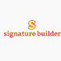 signature builders