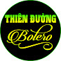 THIÊN ĐƯỜNG BOLERO