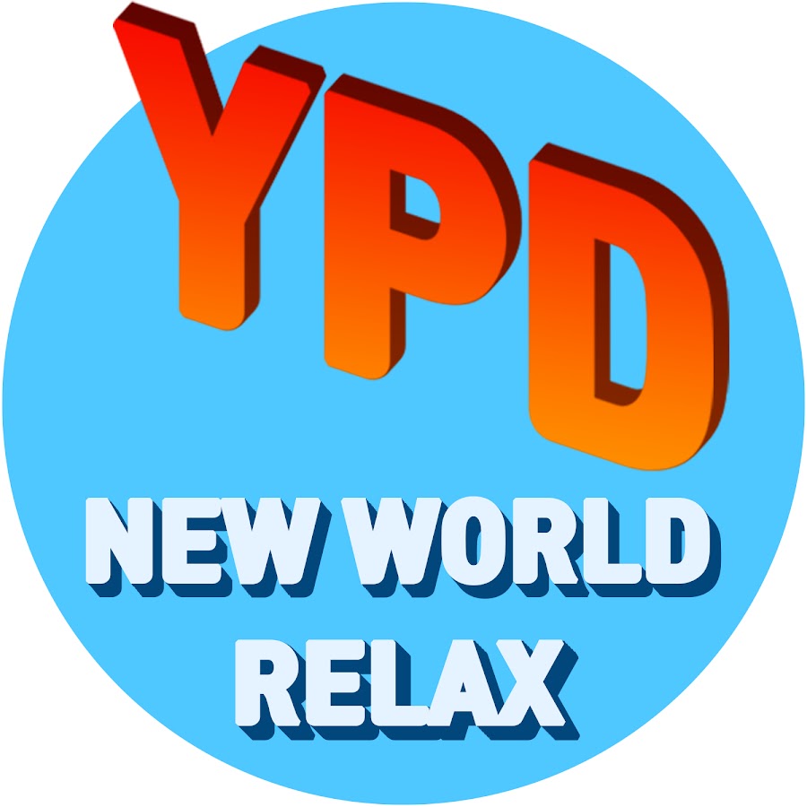 Ready go to ... https://www.youtube.com/channel/UC3GZc346GHaGs2fwTCyT2tw [ YPD New World RELAX]