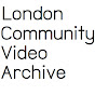 London Community Video Archive