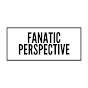 Fanatic Perspective