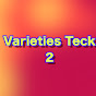 Varieties Teck 2