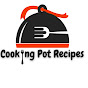 Cooking Pot Recipes