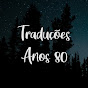 Traduções Anos 80