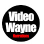 Video Wayne Narrated It