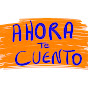 Ahora te cuento