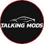 Talking Mods