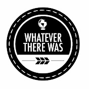 Whatever There Was