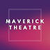 Maverick Theatre