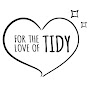 Tidy TV | For the Love of Tidy