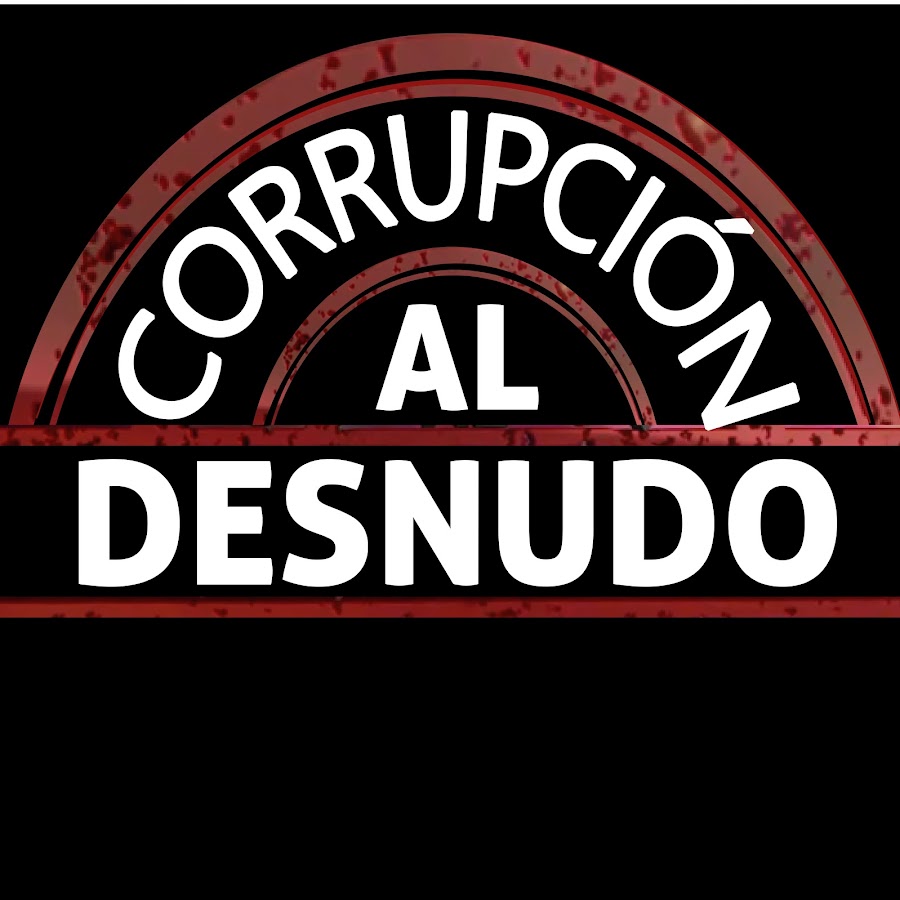 Corrupcion al Desnudo @CorrupcionalDesnudo