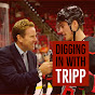 Digging in with Tripp