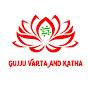 Gujju Varta and Katha