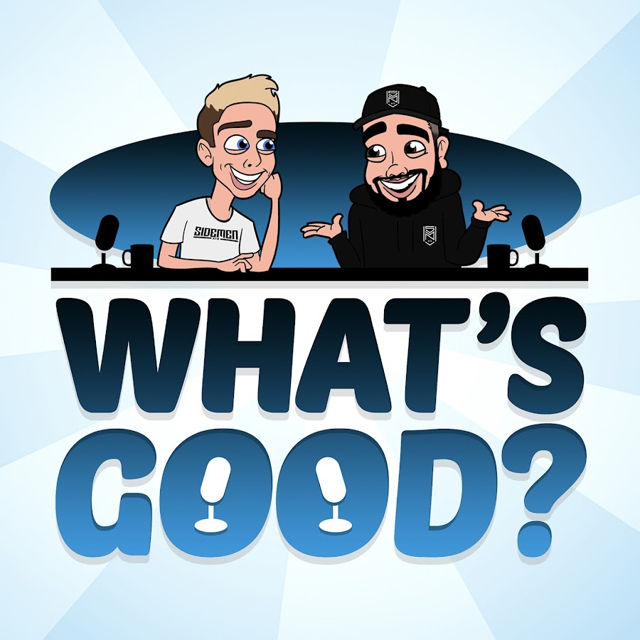 What's Good Podcast @Whatsgoodpodcast