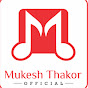 Mukesh Thakor Official