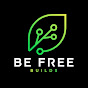 Be Free Builds